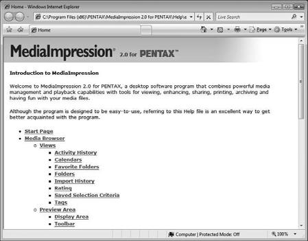 Detailsem info MediaImpression 2.0 for PENTAX kasutamise kohta MediaImpression 2.0 for PENTAX kasutamise kohta leiate täiendavat infot tarkvara abitekstidest.