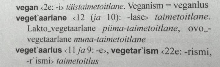 Vegan kasutatakse ka omadussõnana, nii näiteks võib täpsustada mõnd toiduainet: vegan šokolaad või vegan majonees. 1.5 Kust on sõna vegan pärit?