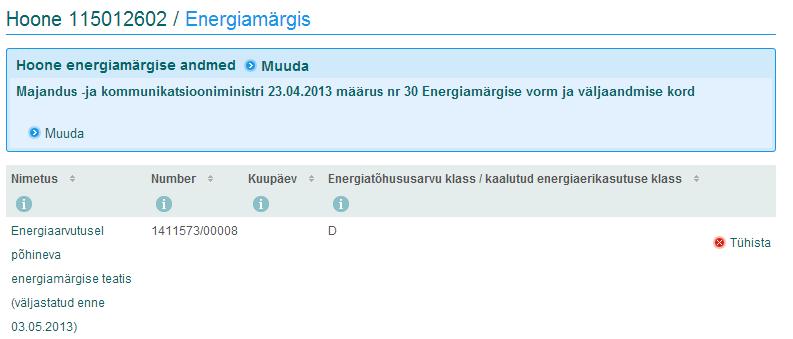 aktualiseeruvad peale kasutusloa jõustumist: 11573 Energiaarvutusel põhineva energiamärgise teatis (väljastatud 2013)