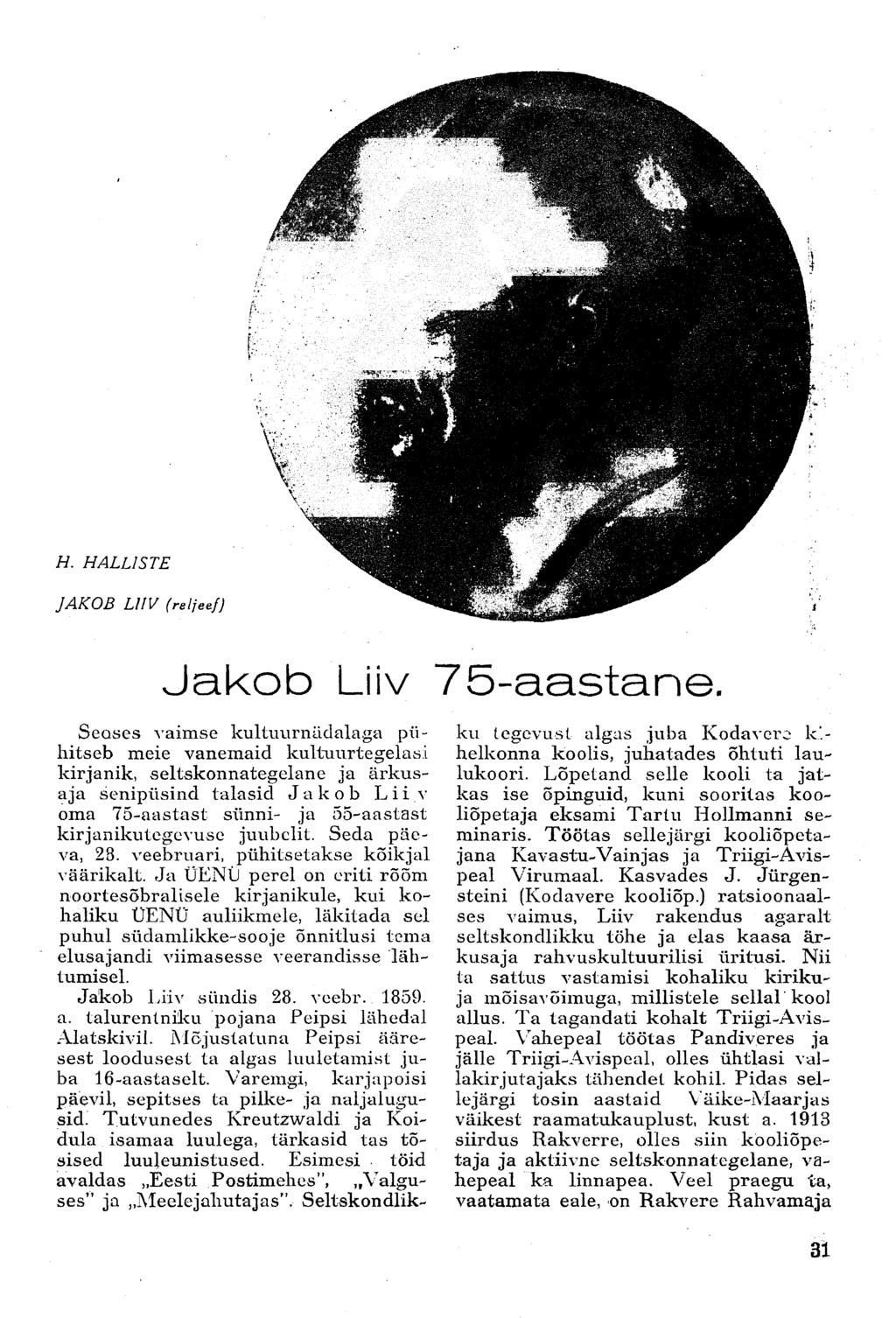 H. HALLISTE JAKOB LIIV (reljeef) Jakb Liiv 75-aastane.