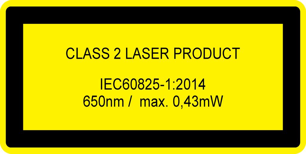 2. klassi lasertoode, IEC60825-0.43:2014, 650 nm, max 1 mw Asukoht: seadme tagaküljel. On kooskõlas Ameerika Ühendriikide määrustega 21 CFR 1040.10 ja 1040.