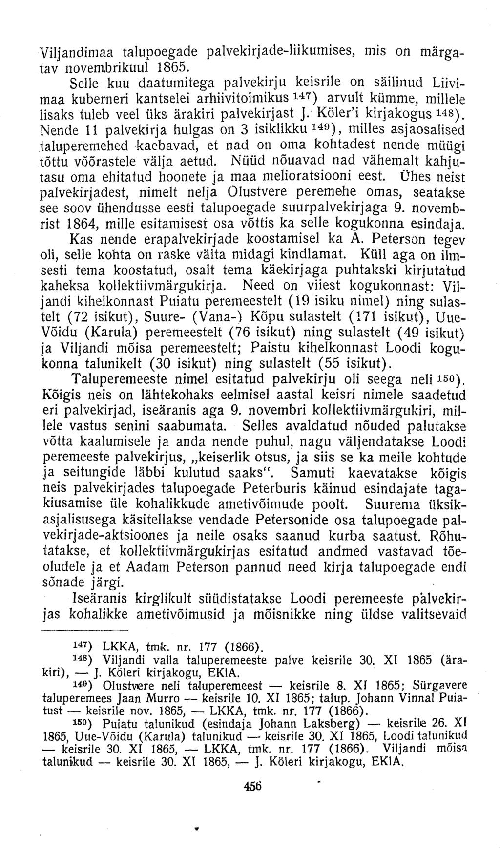 Viljandimaa talupoegade palvekirjade-liikumises, mis on märgatav novembrikuul 1865.
