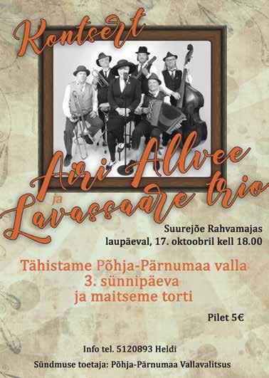 oktoober kell 12.00 ühekilb Vändra Karu 21. oktoober kell 19.00 Rakvere Teatri etendus Paunvere poiste igavene kevade. Pilet 16 eurot, sooduspilet 14 eurot.