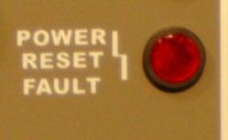 section 6 troubleshooting Power Reset Fault Indicator (on front panel) Illuminates when a serious fault is detected. Input power must be disconnected for a least 5 seconds to clear this fault.