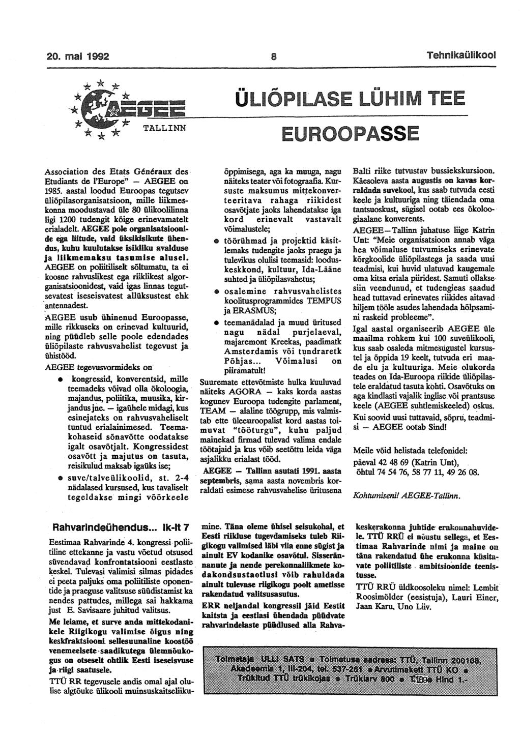 ÜLIÕPILASE LÜHIM TEE EUROOPASSE Association des Etats Gönõraux des Etudiants de 1 Europe AEGEE on 1985.