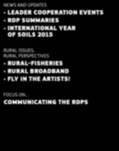 ON RDP IMPLEMENTATION NEWS AND UPDATES LEADER COOPERATION EVENTS RDP SUMMARIES INTERNATIONAL YEAR OF SOILS 205 RURAL ISSUES, RURAL PERSPECTIVES RURAL-FISHERIES RURAL BROADBAND FLY IN