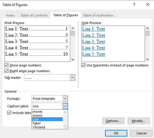 Viited/Lisa illustratsiooniloend ja väljalt Caption Label Pealdisesilt saab valida kas lisatakse tabelite või jooniste või lisade loend.