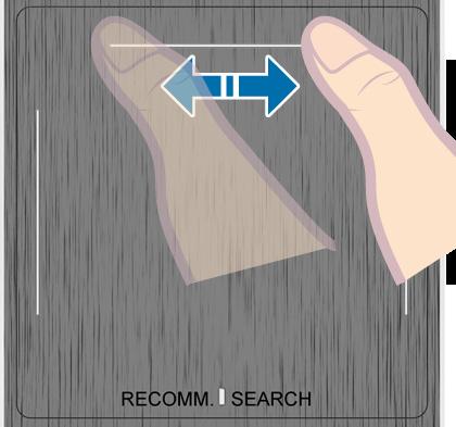 Kerimine vasakule/paremale Liigutage sõrme horisontaalselt puuteplaadi ülaosas oleval joonel.