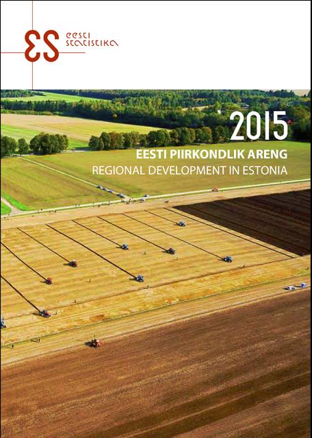 Hinnatud ja loendatud Eesti piirkondlik areng. 2015.