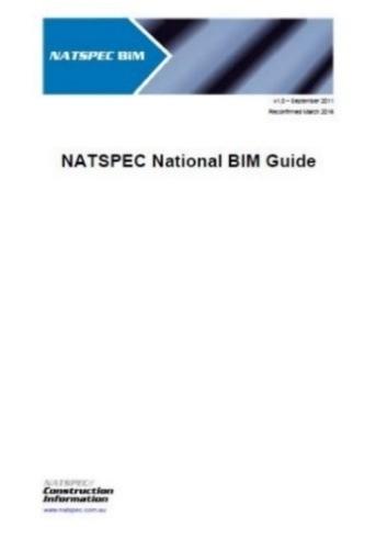 Austraalia NATSPEC National BIM guide v1.0 Organisatsioon (NATSPEC Construction Information Systems Limited, 2016) Sihtgrupp kõik projekti osapooled Väljaandmise aeg 09.2011-04.