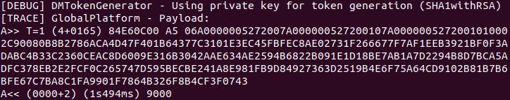 a DM Token. The public key corresponding to this private key is pre-installed in the ISD, and the private key should be provided by RIA for authorising all DM on a specific Domain.
