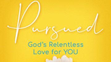 Women s Bible Study PursuedGod s Relentless Love for YOU by Jennifer Cowart July 18August 22, 6 weeks Mondays, 10:00 am Fellowship Hall 1 & 2 Workbook cost $15 Scholarships are available InPursued, a