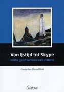 aastal ilmus Cornelius Hasselblatti raamat Van Ijstijd tot Skype.
