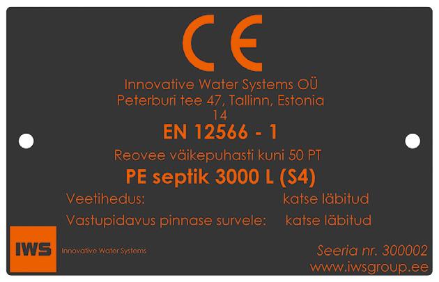 Septik vastab Euroopa Liidu reovee väikepuhastite standardile EN 12566-1 ja sellel on CE märgistus.